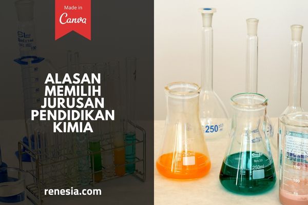 Alasan Memilih Jurusan Pendidikan Kimia