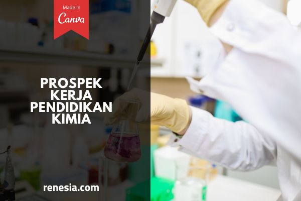 Prospek Kerja Pendidikan Kimia