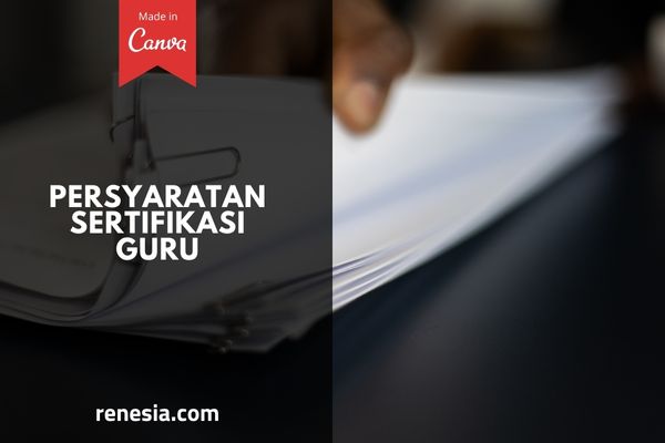Persyaratan Sertifikasi Guru