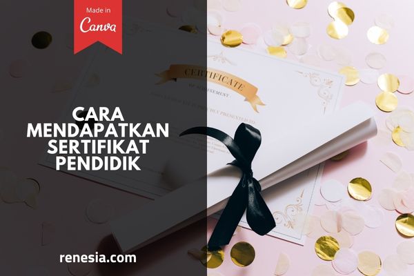 Cara Mendapatkan Sertifikat Pendidik