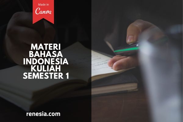 Materi Bahasa Indonesia Kuliah Semester 1