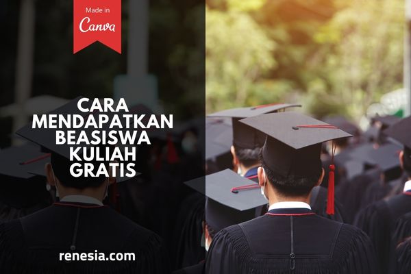 Cara Mendapatkan Beasiswa Kuliah Gratis