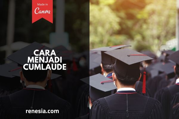 Cara Menjadi Cumlaude