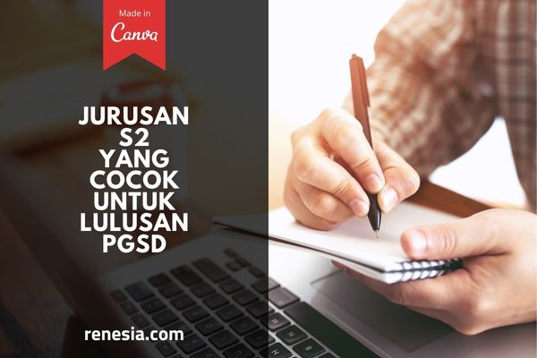 Jurusan S2 Yang Cocok Untuk Lulusan PGSD