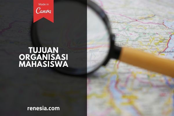 Tujuan Organisasi Mahasiswa