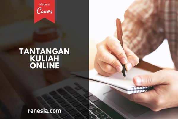Tantangan Kuliah Online