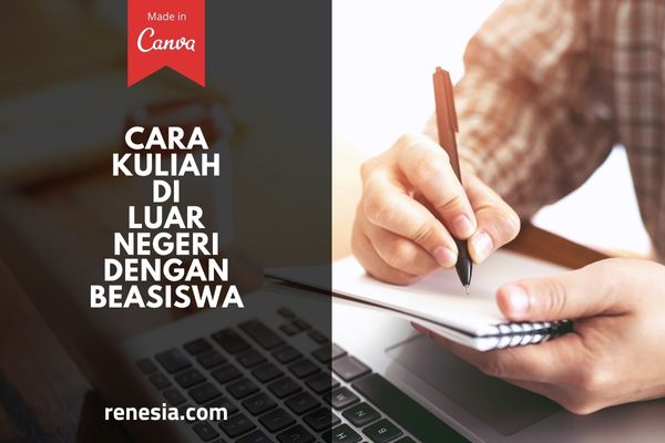 Cara Kuliah Di Luar Negeri Dengan Beasiswa