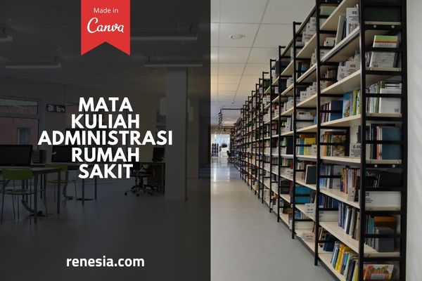 Mata Kuliah Administrasi Rumah Sakit