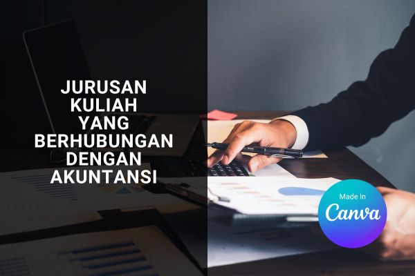 Jurusan Kuliah Yang Berhubungan Dengan Akuntansi