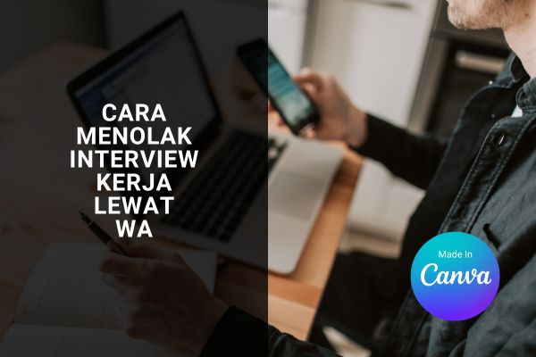 Cara Menolak Interview Kerja Lewat WA