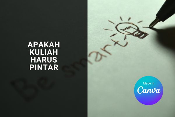 Apakah Kuliah Harus Pintar