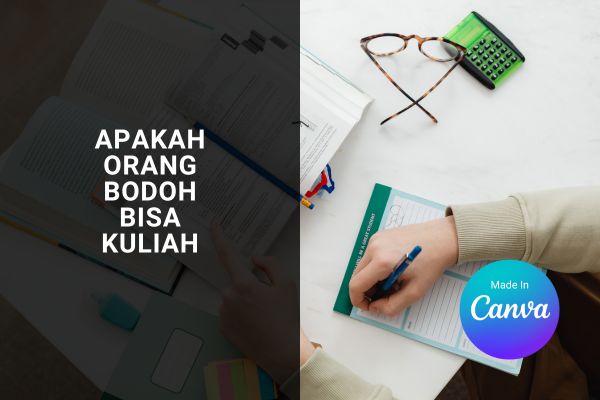 Apakah Orang Bodoh Bisa Kuliah