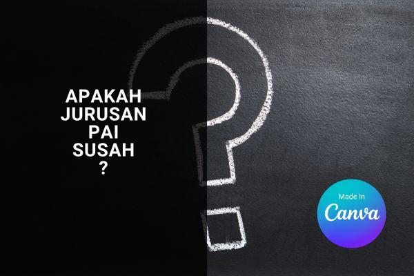 Apakah Jurusan PAI Susah