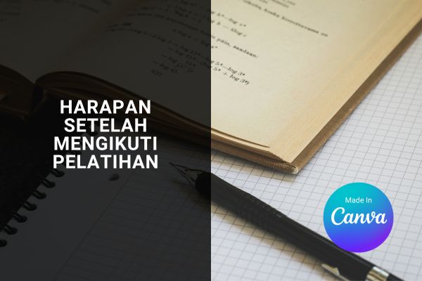 Harapan Setelah Mengikuti Pelatihan
