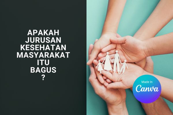 Apakah Jurusan Kesehatan Masyarakat Itu Bagus