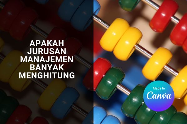Apakah Jurusan Manajemen Banyak Menghitung